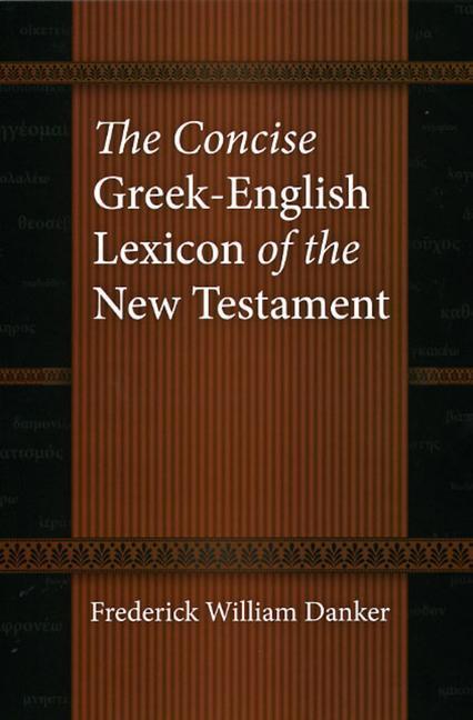 Cover: 9780226136158 | The Concise Greek-English Lexicon of the New Testament | Danker | Buch