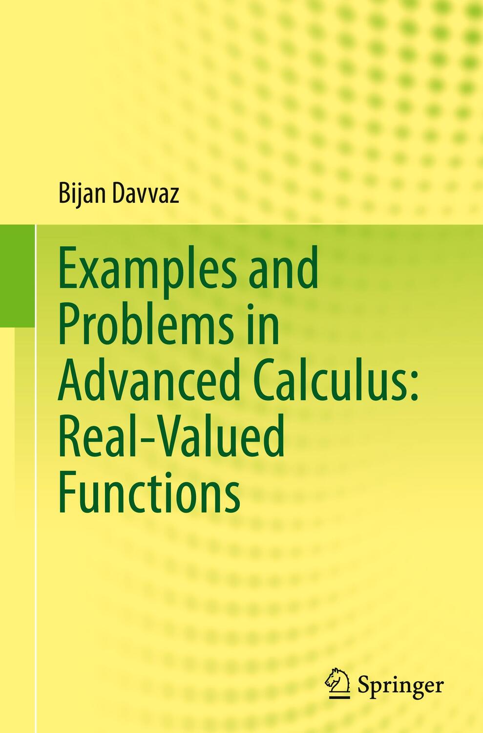 Cover: 9789811595684 | Examples and Problems in Advanced Calculus: Real-Valued Functions | ix
