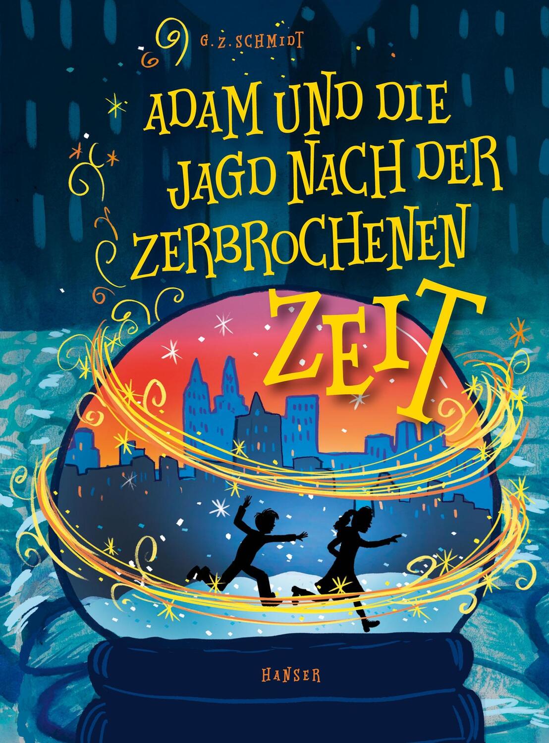 Cover: 9783446275973 | Adam und die Jagd nach der zerbrochenen Zeit | G. Z. Schmidt | Buch