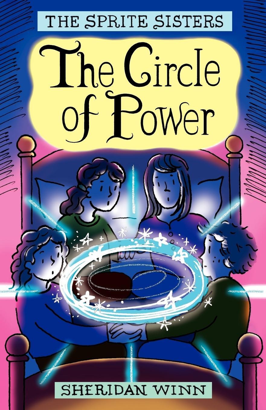 Cover: 9780957164826 | The Sprite Sisters | The Circle of Power (Vol 1) | Sheridan Winn