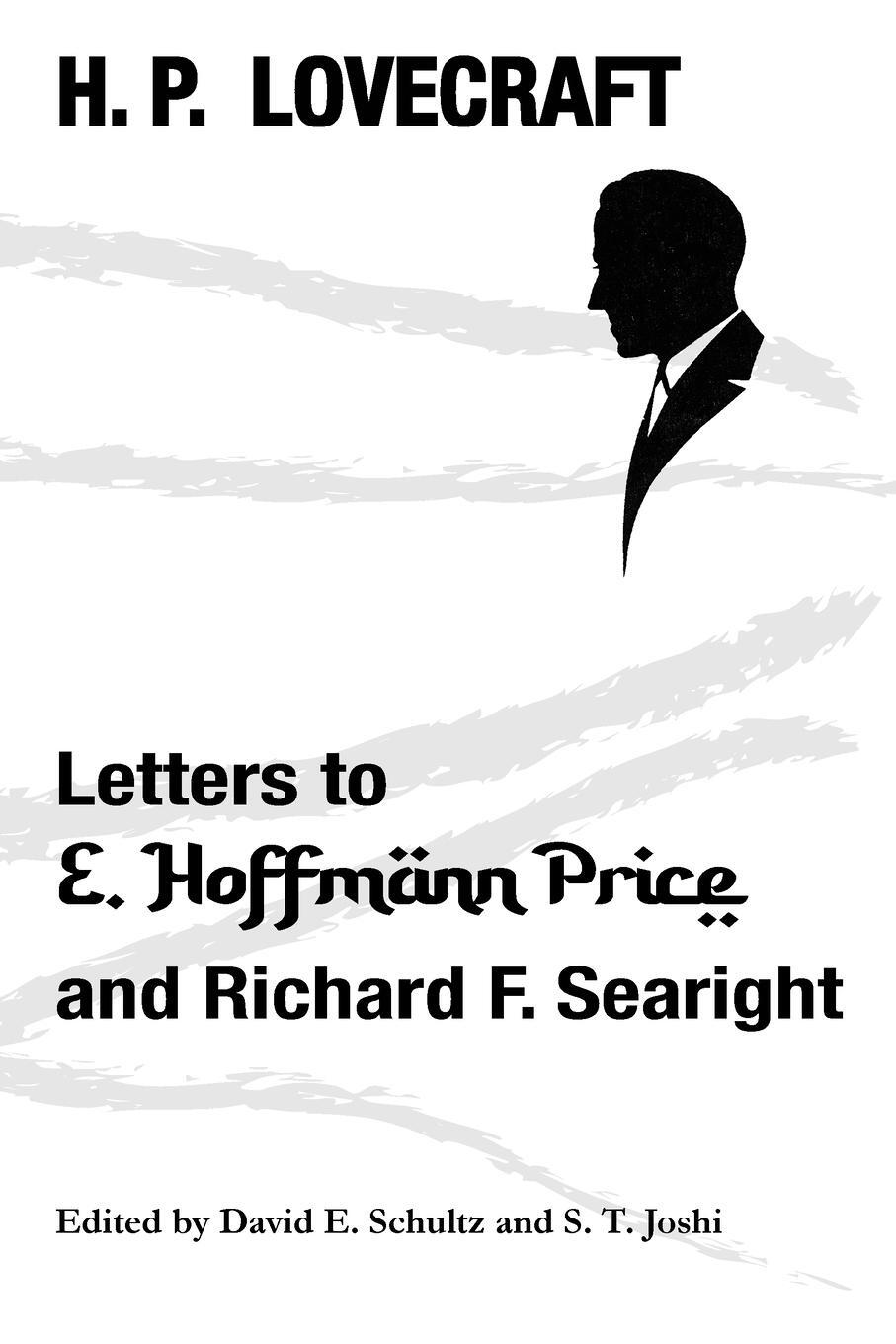 Cover: 9781614983354 | Letters to E. Hoffmann Price and Richard F. Searight | H. P. Lovecraft