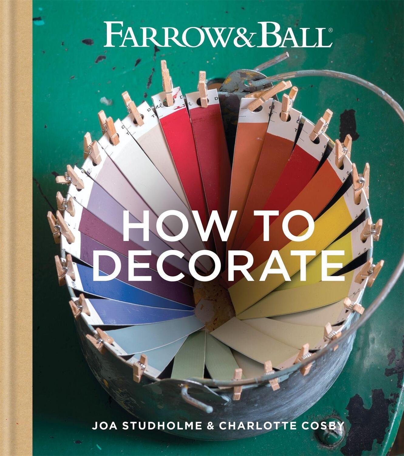 Cover: 9781784720872 | Farrow & Ball How to Decorate | Transform your home with paint & paper