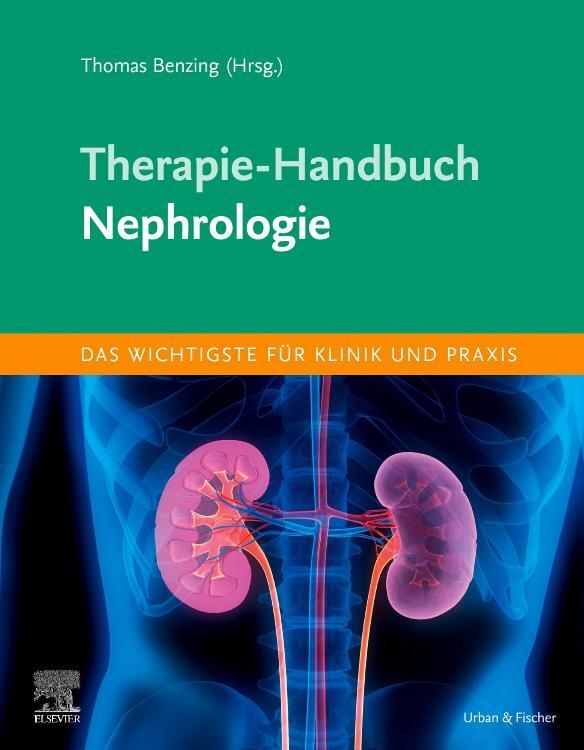 Cover: 9783437238543 | Therapie-Handbuch - Nephrologie | Thomas Benzing | Taschenbuch | 2022