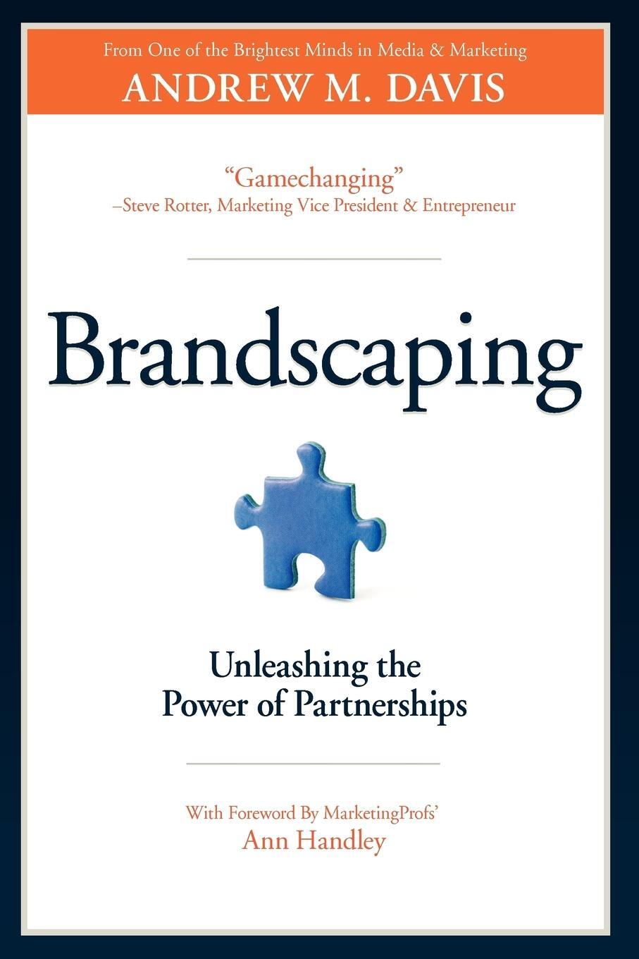 Cover: 9780983330783 | Brandscaping | Unleashing the Power of Partnerships | Andrew M. Davis