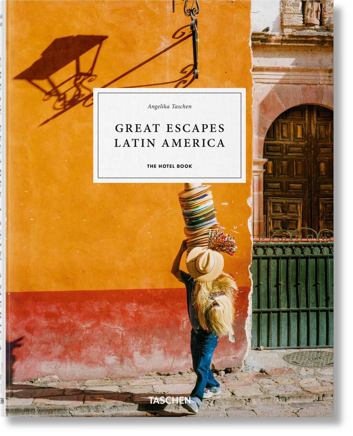 Cover: 9783836584357 | Great Escapes Latin America. The Hotel Book | Angelika Taschen | Buch
