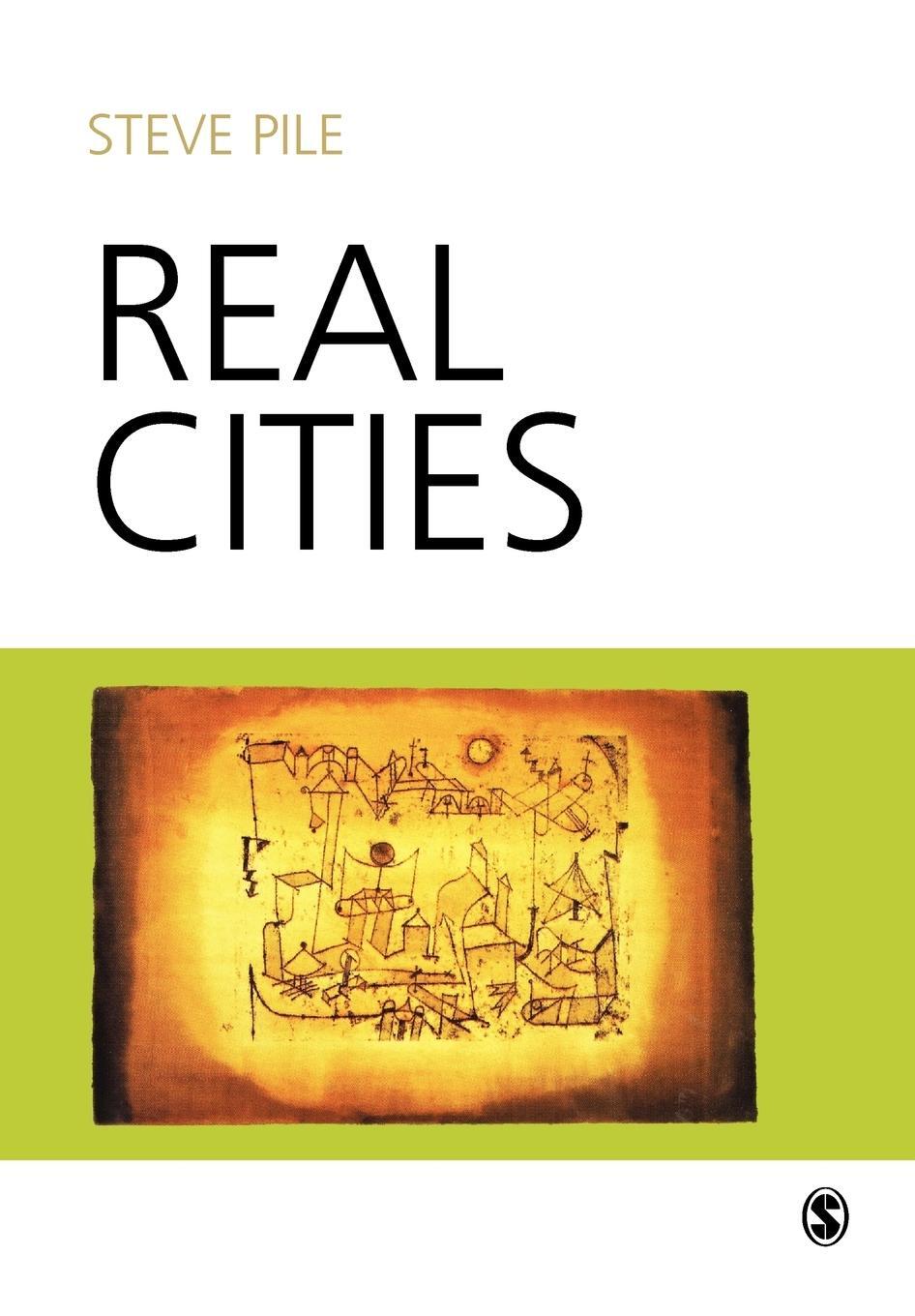 Cover: 9780761970422 | Real Cities | Modernity, Space and the Phantasmagorias of City Life