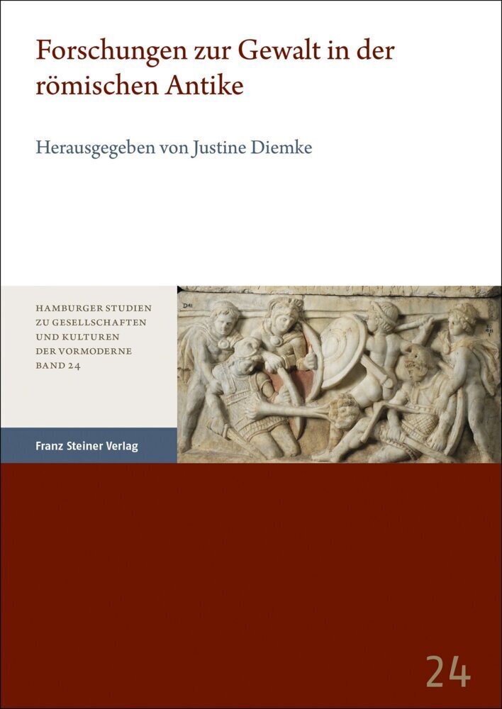 Cover: 9783515134316 | Forschungen zur Gewalt in der römischen Antike | Justine Diemke | Buch