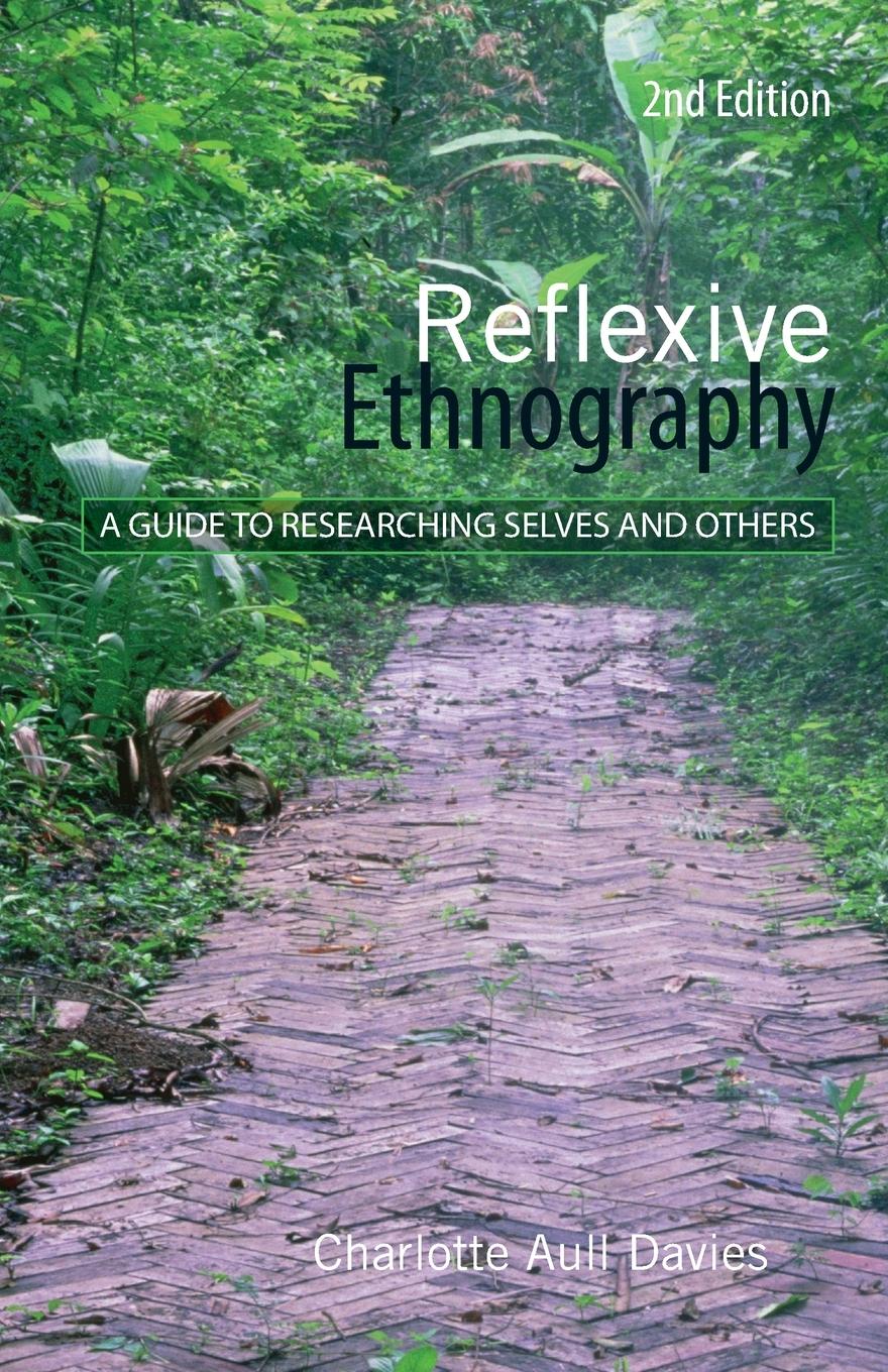 Cover: 9780415409018 | Reflexive Ethnography | A Guide to Researching Selves and Others