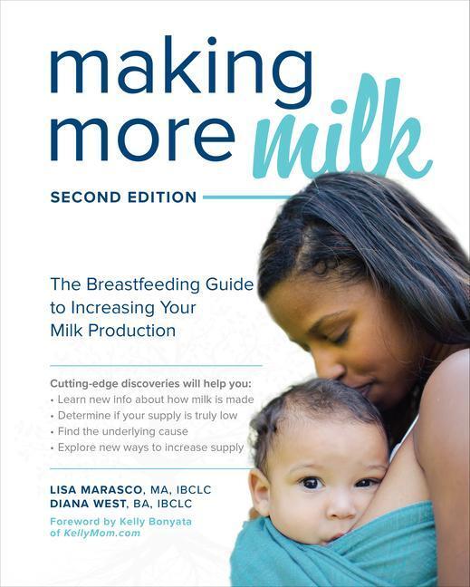 Cover: 9781260031157 | Making More Milk: The Breastfeeding Guide to Increasing Your Milk...