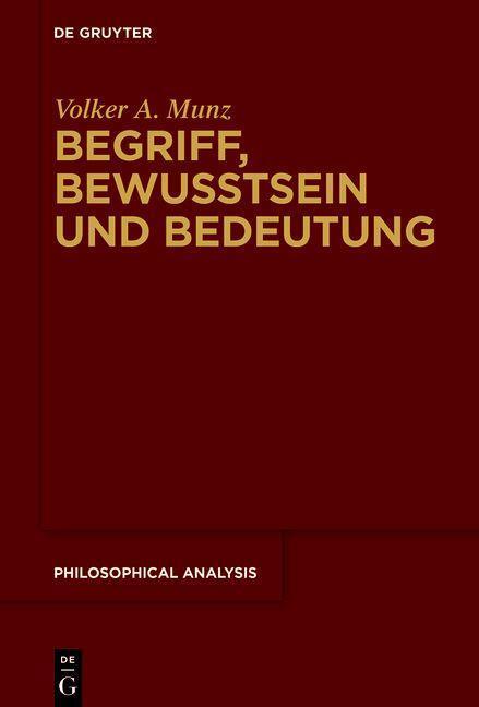 Cover: 9783111240923 | Begriff, Bewusstsein und Bedeutung | Volker A. Munz | Buch | VII