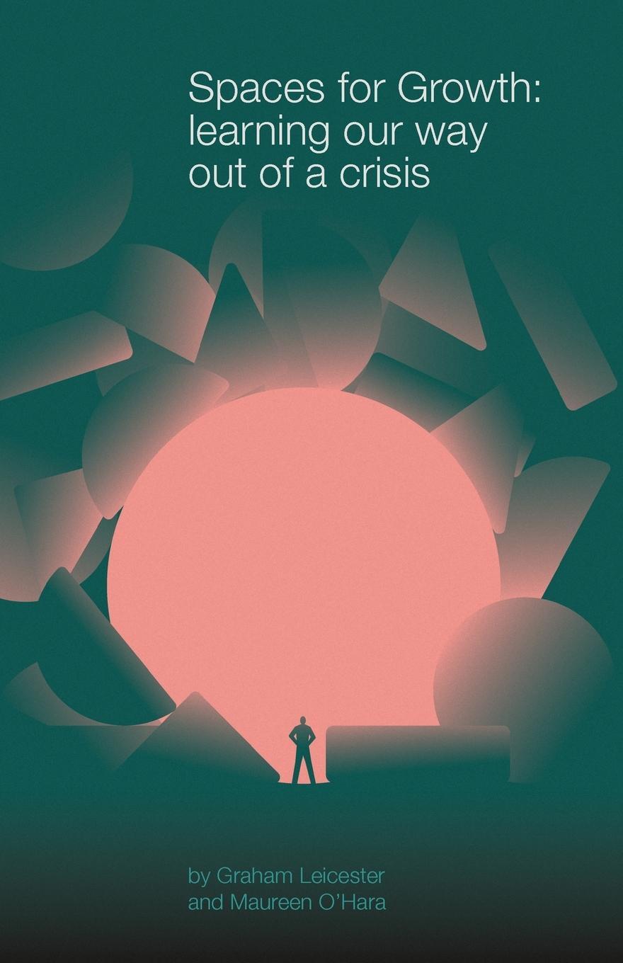 Cover: 9781913743468 | Spaces for Growth | learning our way out of a crisis | Taschenbuch