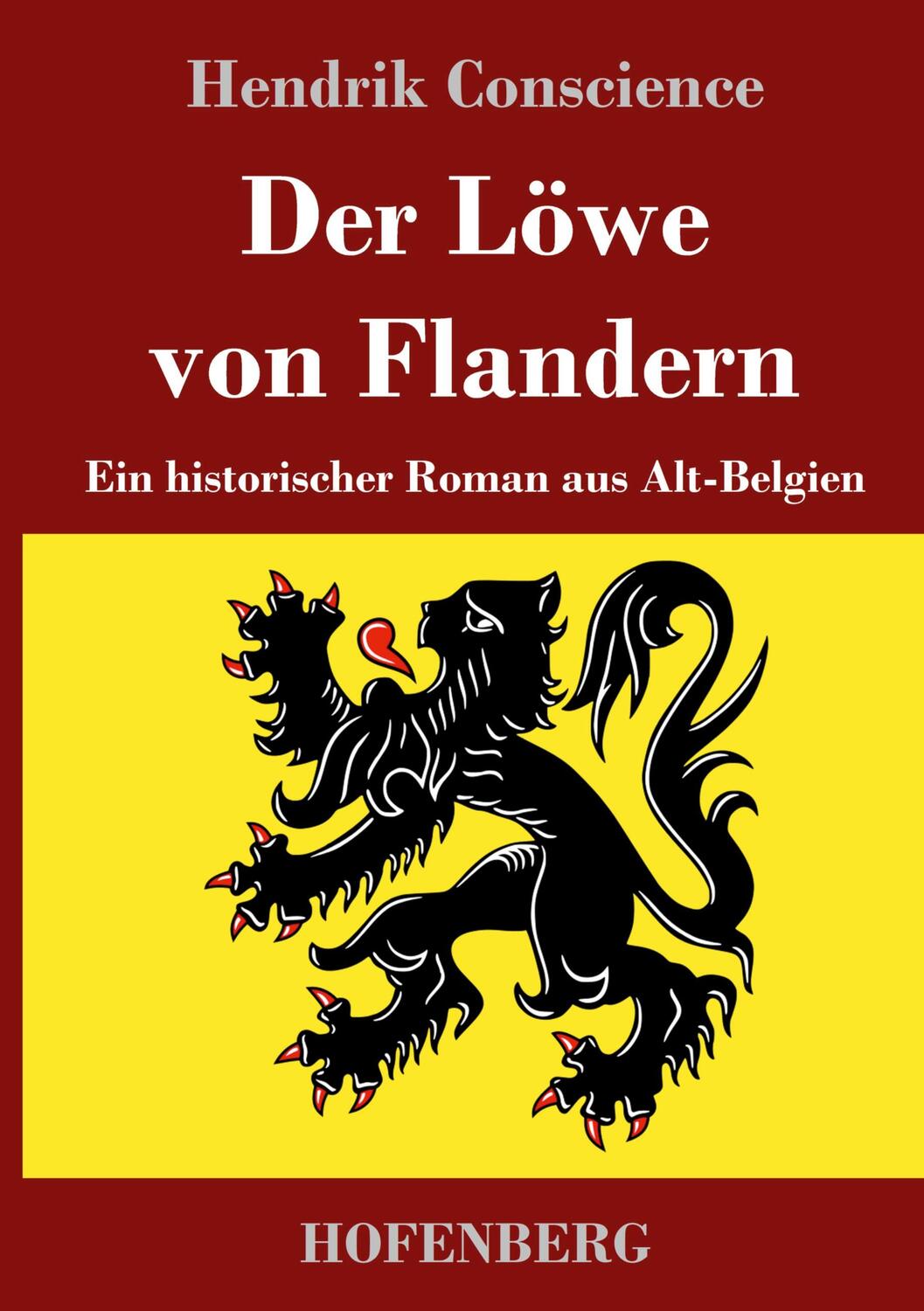 Cover: 9783743729940 | Der Löwe von Flandern | Ein historischer Roman aus Alt-Belgien | Buch