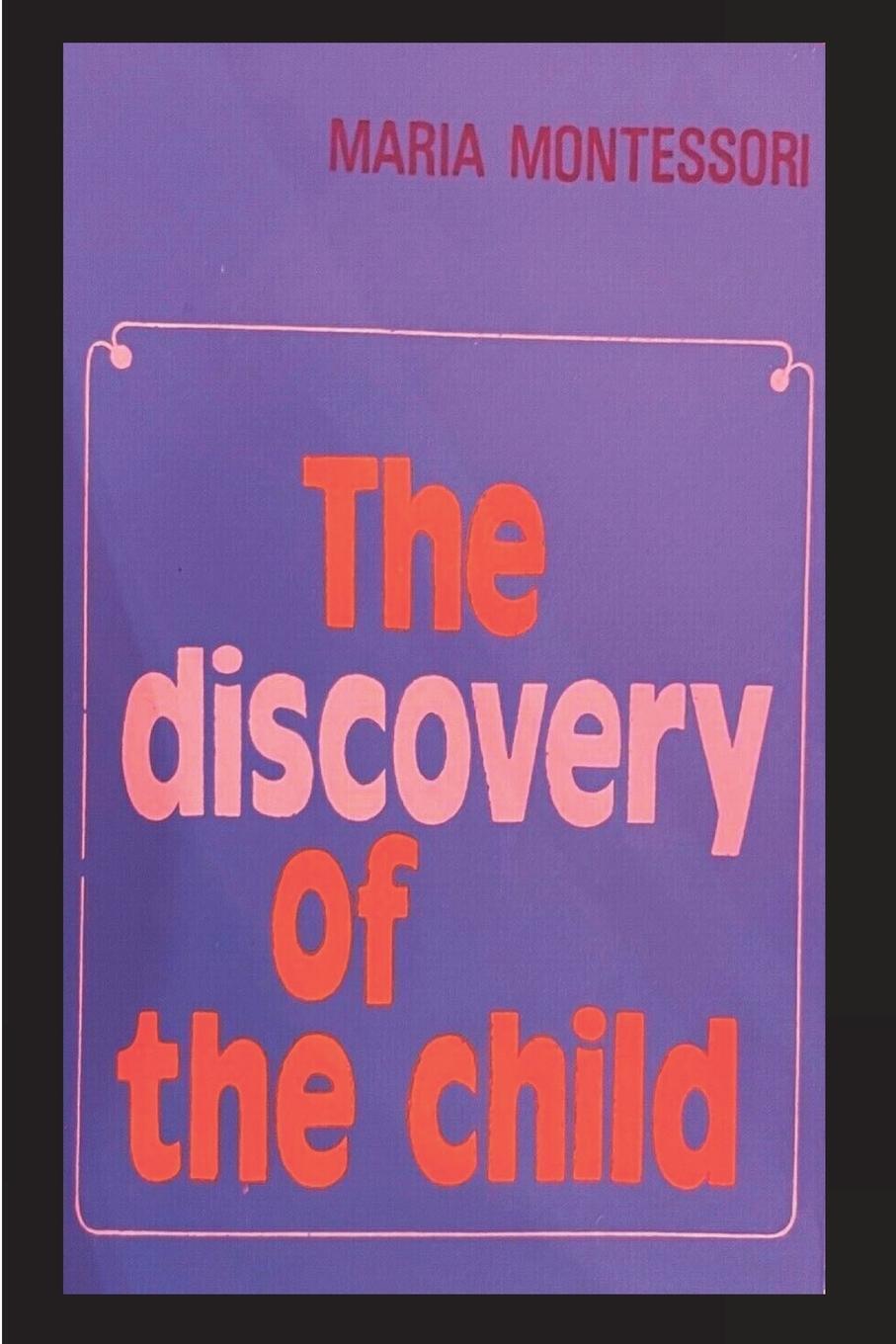 Cover: 9781774645222 | The Discovery of the Child | Maria Montessori | Taschenbuch | Englisch