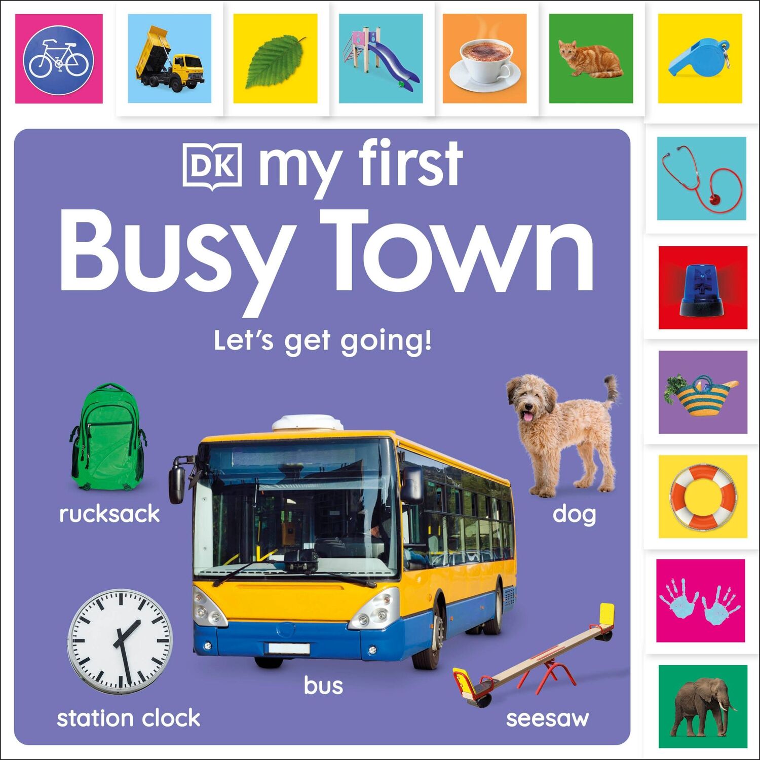 Cover: 9780241674550 | My First Busy Town: Let's Get Going! | Dk | Buch | Englisch | 2024