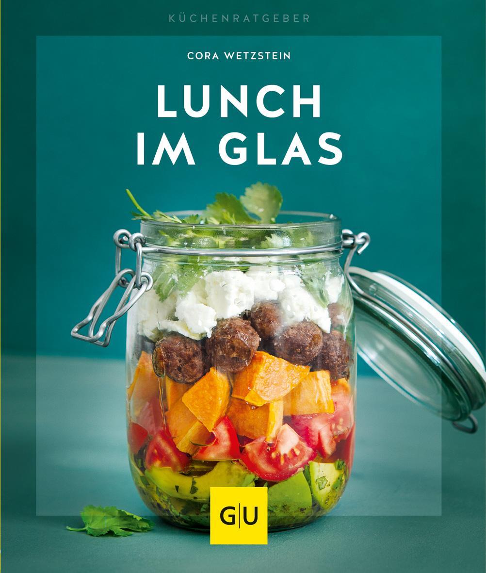 Cover: 9783833868528 | Lunch im Glas | Cora Wetzstein | Taschenbuch | GU KüchenRatgeber