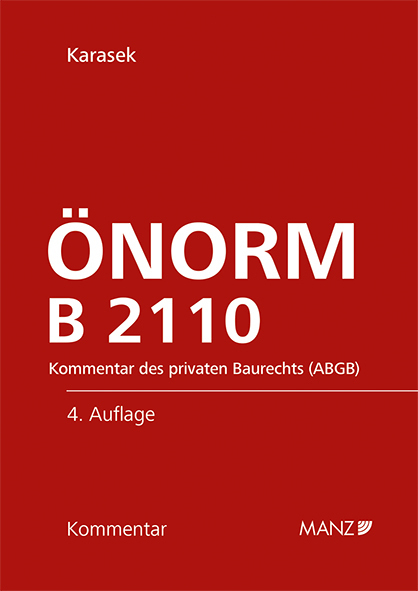 Cover: 9783214251055 | ÖNORM B 2110 | Kommentar des privaten Baurechts (ABGB) | Georg Karasek