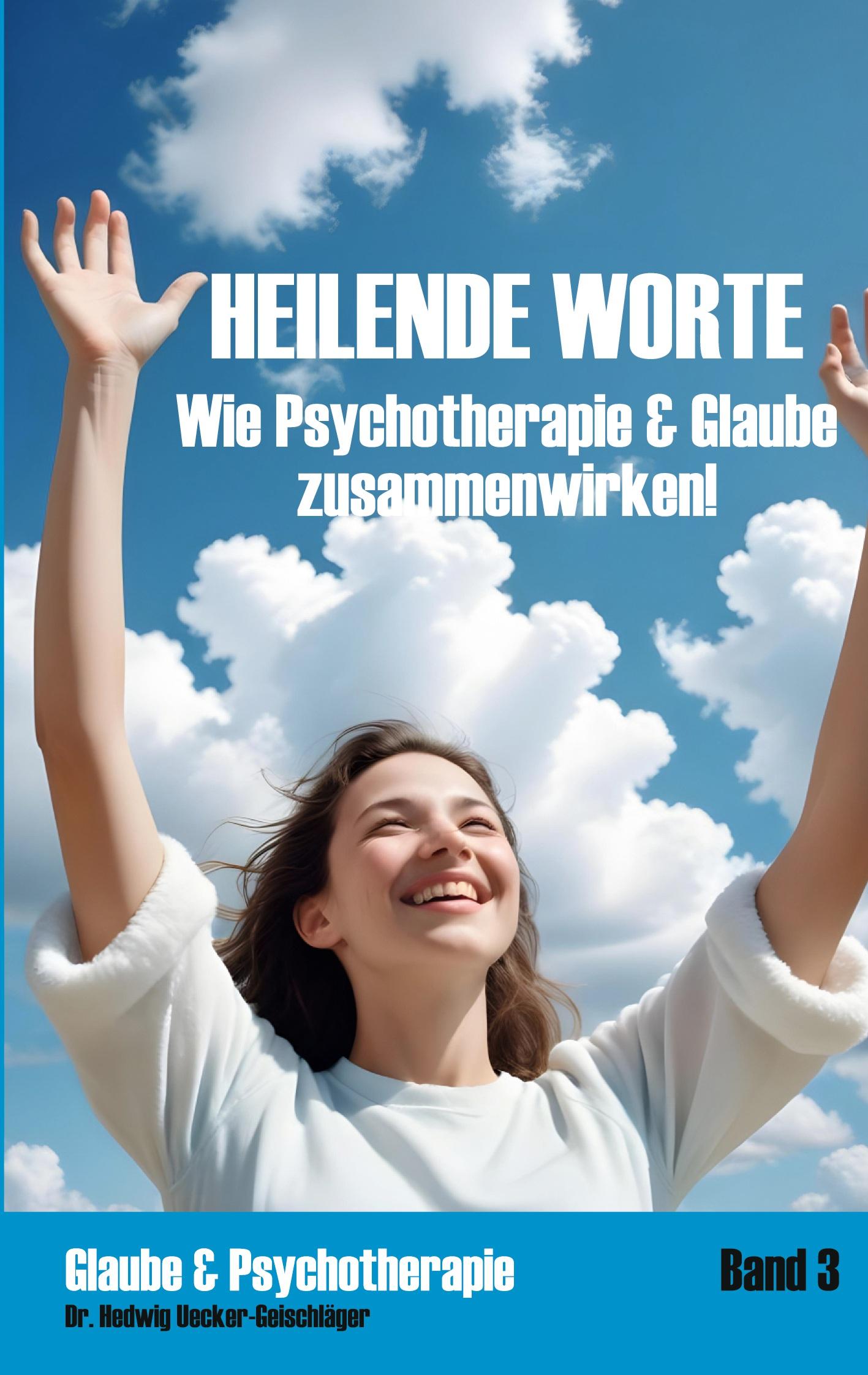 Cover: 9783769314656 | Heilende Worte | Wie Psychotherapie &amp; Glaube zusammenwirken | Buch