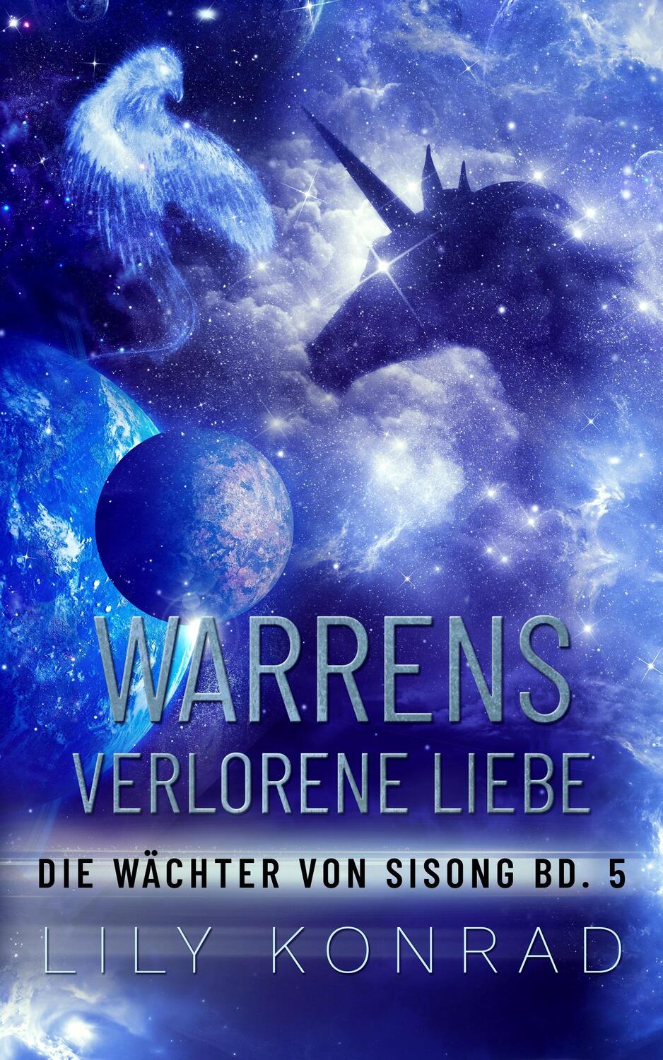Cover: 9783989420786 | Warrens verlorene Liebe | Die Wächter von Sisong Bd.5 | Lily Konrad