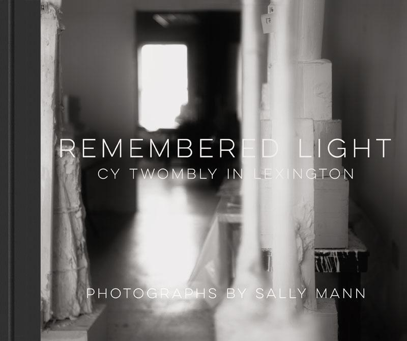 Cover: 9781419722721 | Remembered Light: Cy Twombly in Lexington | Sally Mann | Buch | 2016