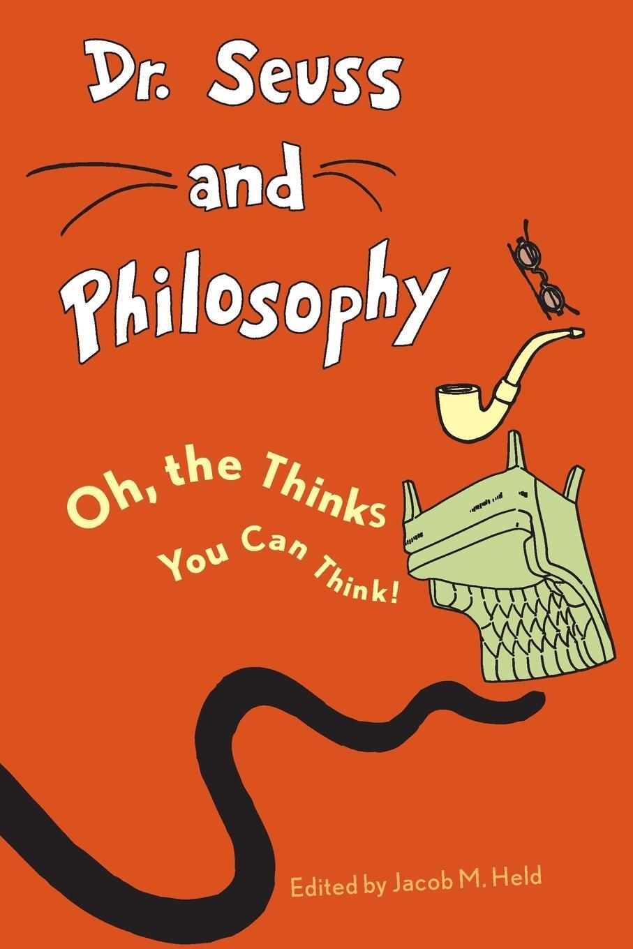 Cover: 9781442203112 | Dr. Seuss and Philosophy | Oh, the Thinks You Can Think! | Held | Buch