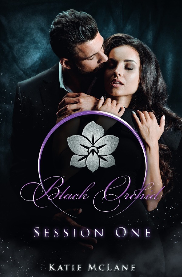 Cover: 9783754132258 | Black Orchid - Session One | Katie McLane | Taschenbuch | 300 S.