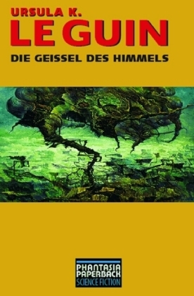 Cover: 9783937897165 | Die Geißel des Himmels | Ursula K. Le Guin | Taschenbuch | Deutsch