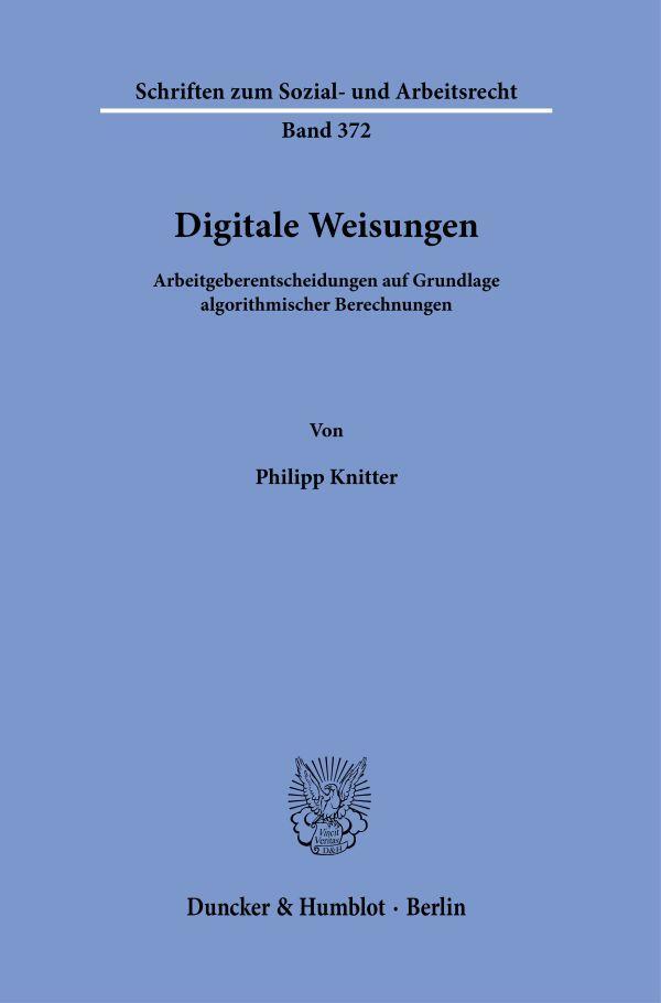 Cover: 9783428186617 | Digitale Weisungen | Philipp Knitter | Taschenbuch | 284 S. | Deutsch