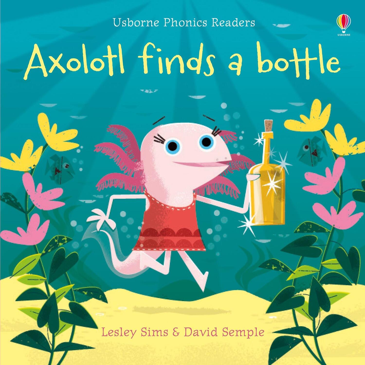 Cover: 9781474959483 | Axolotl finds a bottle | Lesley Sims | Taschenbuch | Phonics Readers