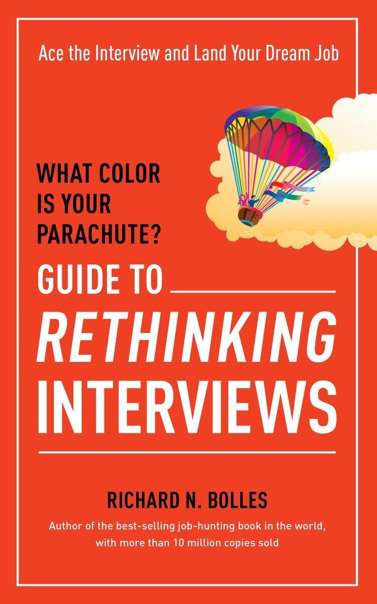 Cover: 9781607746591 | What Color Is Your Parachute? Guide to Rethinking Interviews: Ace...