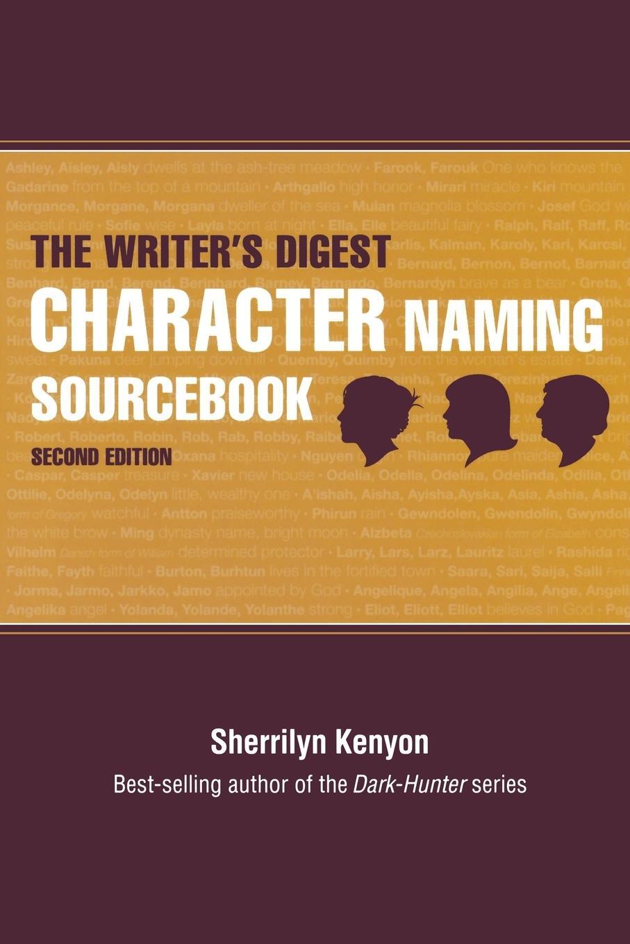 Cover: 9781582979205 | The Writer's Digest Character Naming Sourcebook | Sherrilyn Kenyon