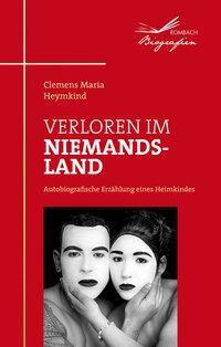 Cover: 9783793051275 | Verloren im Niemandsland | Autobiografische Erzählung eines Heimkindes