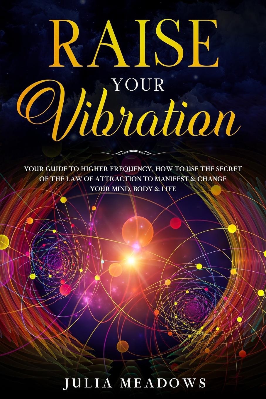 Cover: 9781916355040 | Raise Your Vibration | Julia Meadows | Taschenbuch | Paperback | 2020