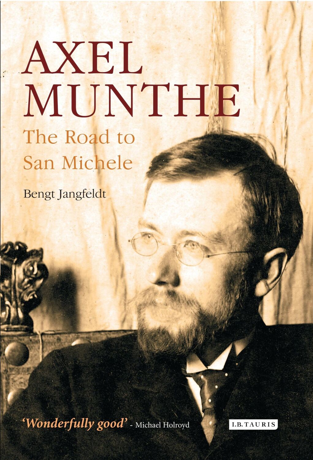 Cover: 9781784537586 | Axel Munthe | The Road to San Michele | Bengt Jangfeldt | Taschenbuch