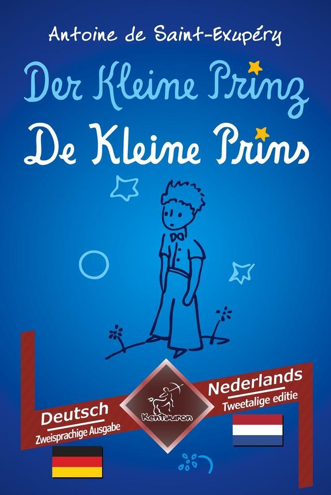 Cover: 9783754600054 | Der Kleine Prinz - De Kleine Prins | Antoine de Saint-Exupéry (u. a.)