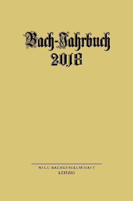 Cover: 9783374057801 | Bach-Jahrbuch 2018 | 104. Jg. | Peter Wollny | Taschenbuch | 240 S.
