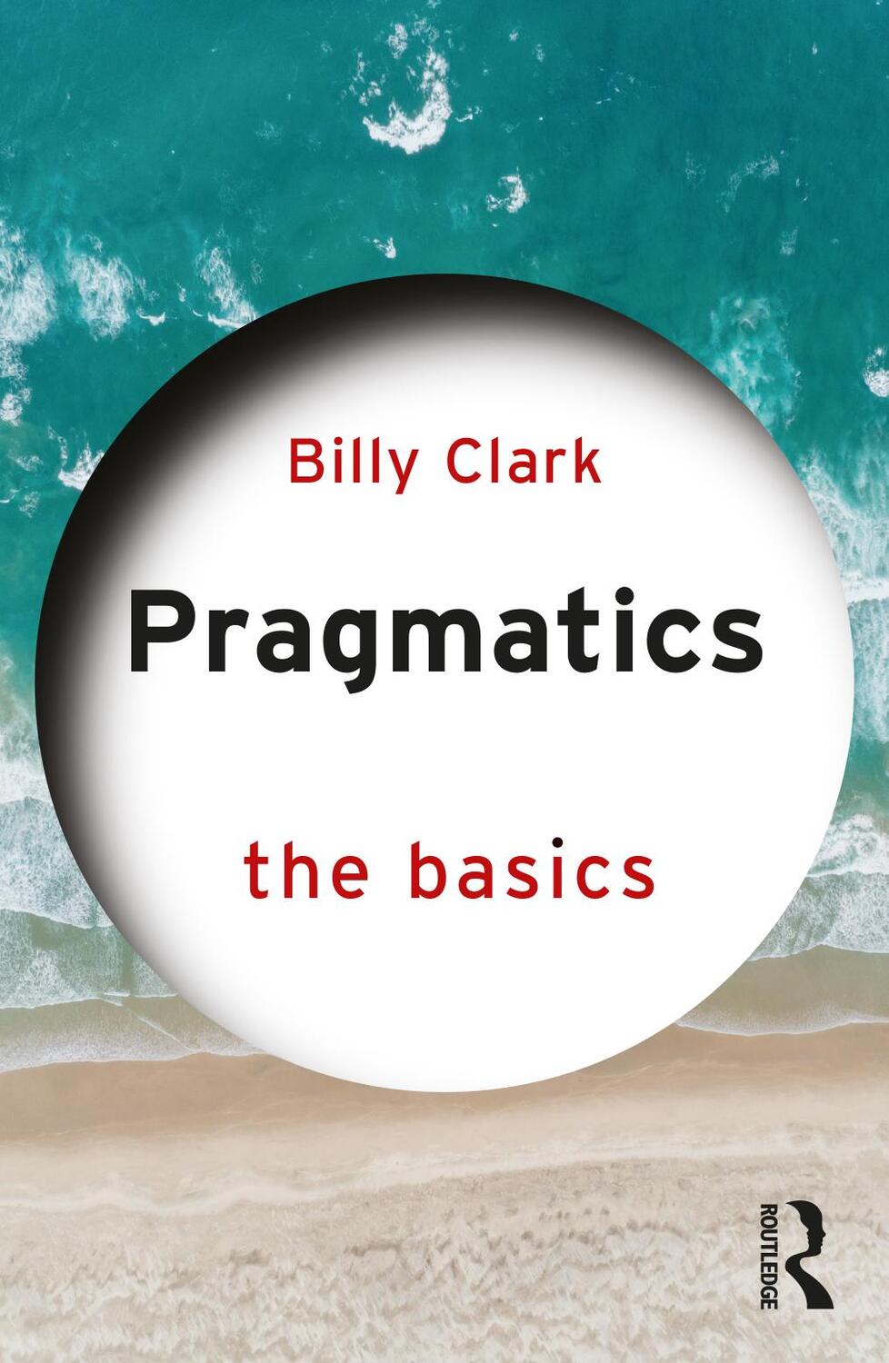 Cover: 9781138193864 | Pragmatics: The Basics | The Basics | Billy Clark | Taschenbuch | 2021