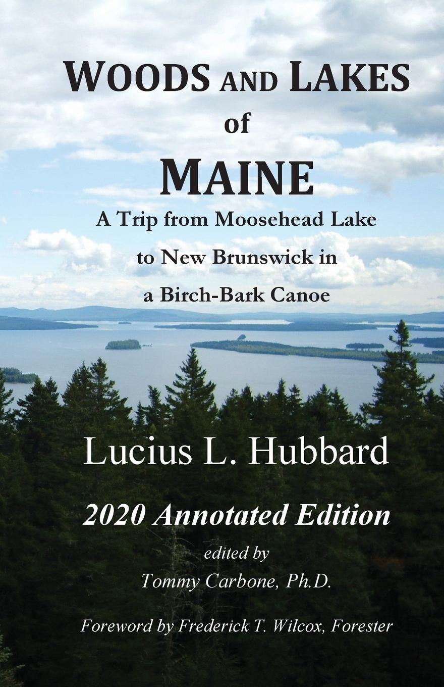 Cover: 9781734735840 | Woods And Lakes of Maine - 2020 Annotated Edition | Hubbard (u. a.)