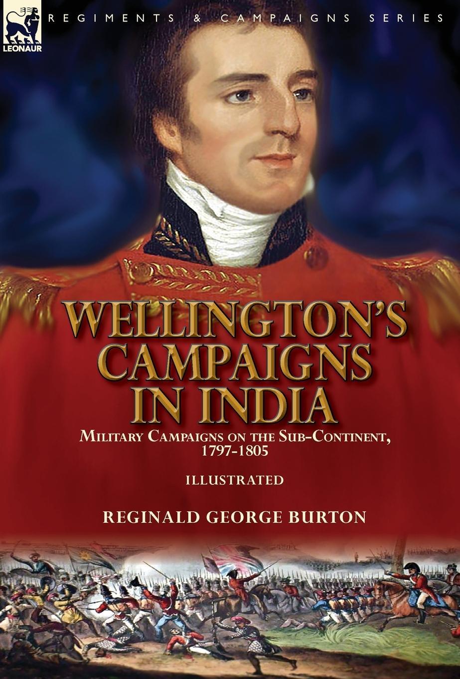 Cover: 9781782829706 | Wellington's Campaigns in India | Reginald George Burton | Buch | 2020