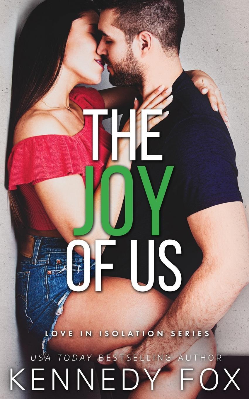 Cover: 9781637821466 | The Joy of Us | Kennedy Fox | Taschenbuch | Love in Isolation | 2022
