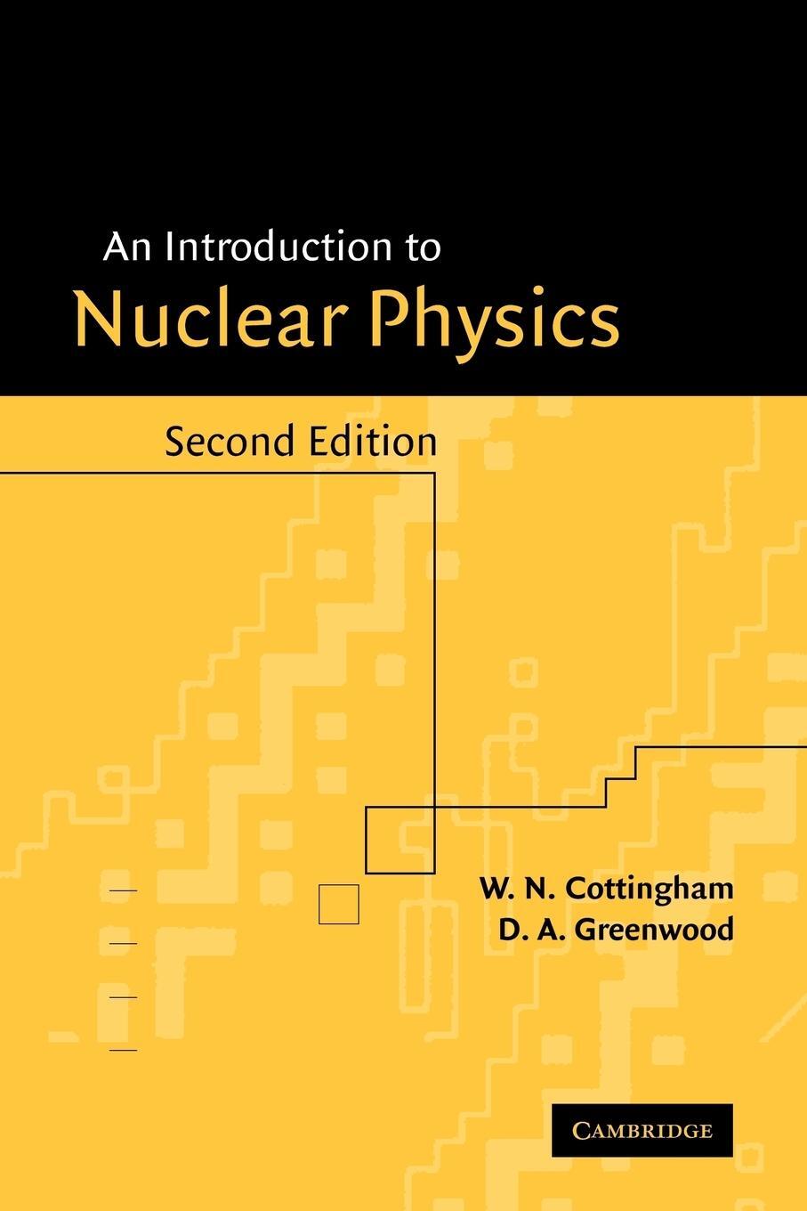 Cover: 9780521657334 | An Introduction to Nuclear Physics | W. N. Cottingham (u. a.) | Buch