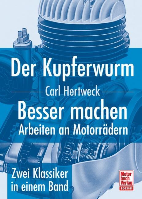 Cover: 9783613025486 | Der Kupferwurm & Besser machen | Carl Hertweck | Buch | Deutsch | 2005