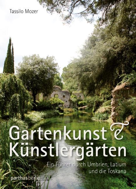 Cover: 9783869640709 | Gartenkunst & Künstlergärten | Tassilo Mozer | Taschenbuch | Deutsch