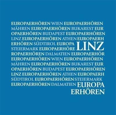 Cover: 9783902789020 | Europa erhören Linz | CD, Europa Erhören | Mercedes Echerer | Audio-CD