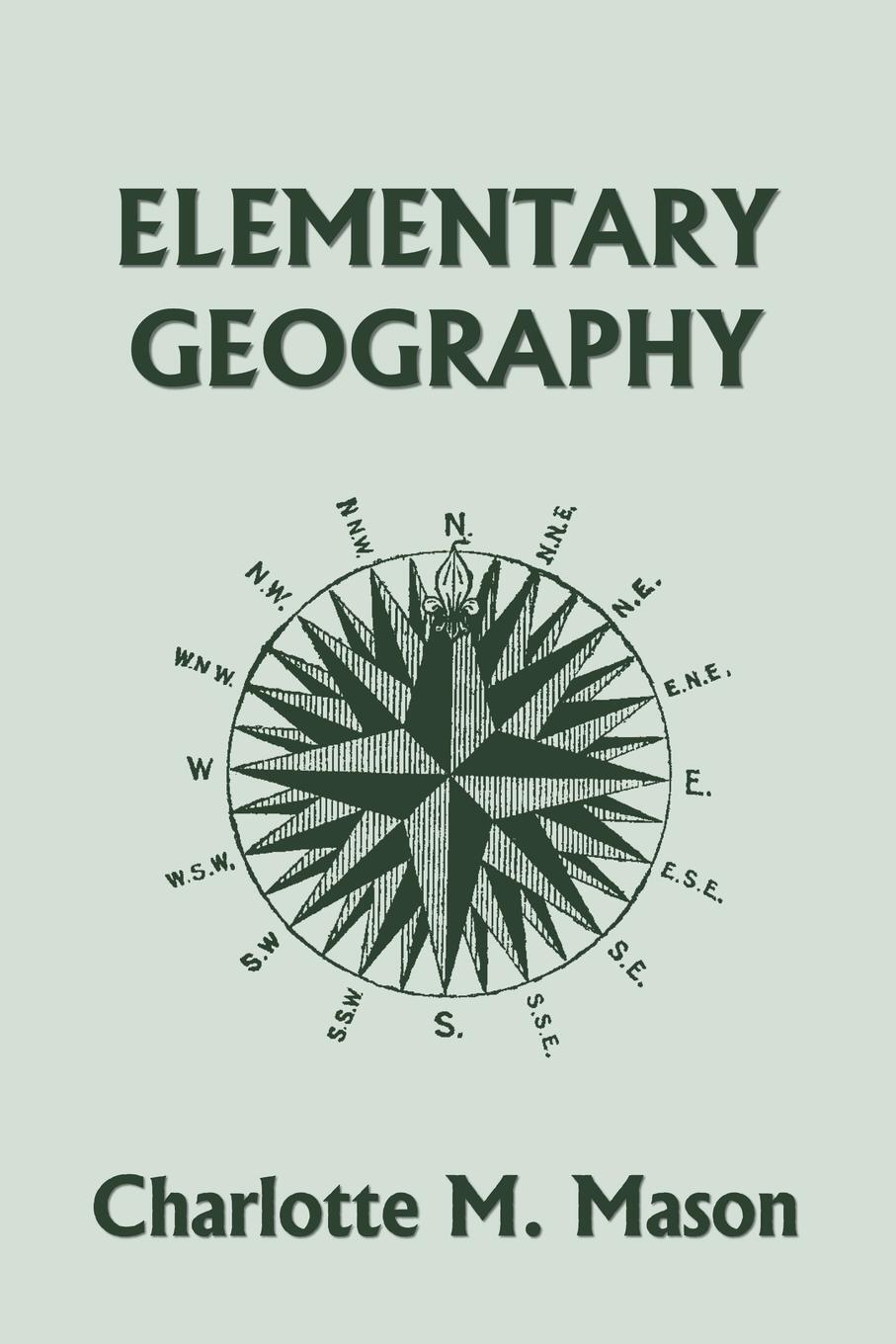 Cover: 9781599154008 | Elementary Geography, Book I in the Ambleside Geography Series...