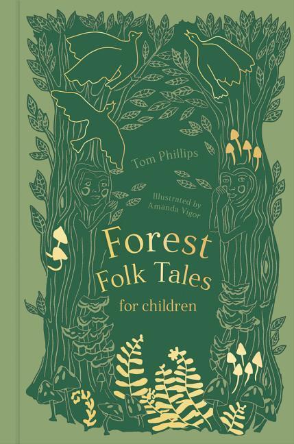Cover: 9780750991414 | Forest Folk Tales for Children | Tom Phillips | Buch | Gebunden | 2019