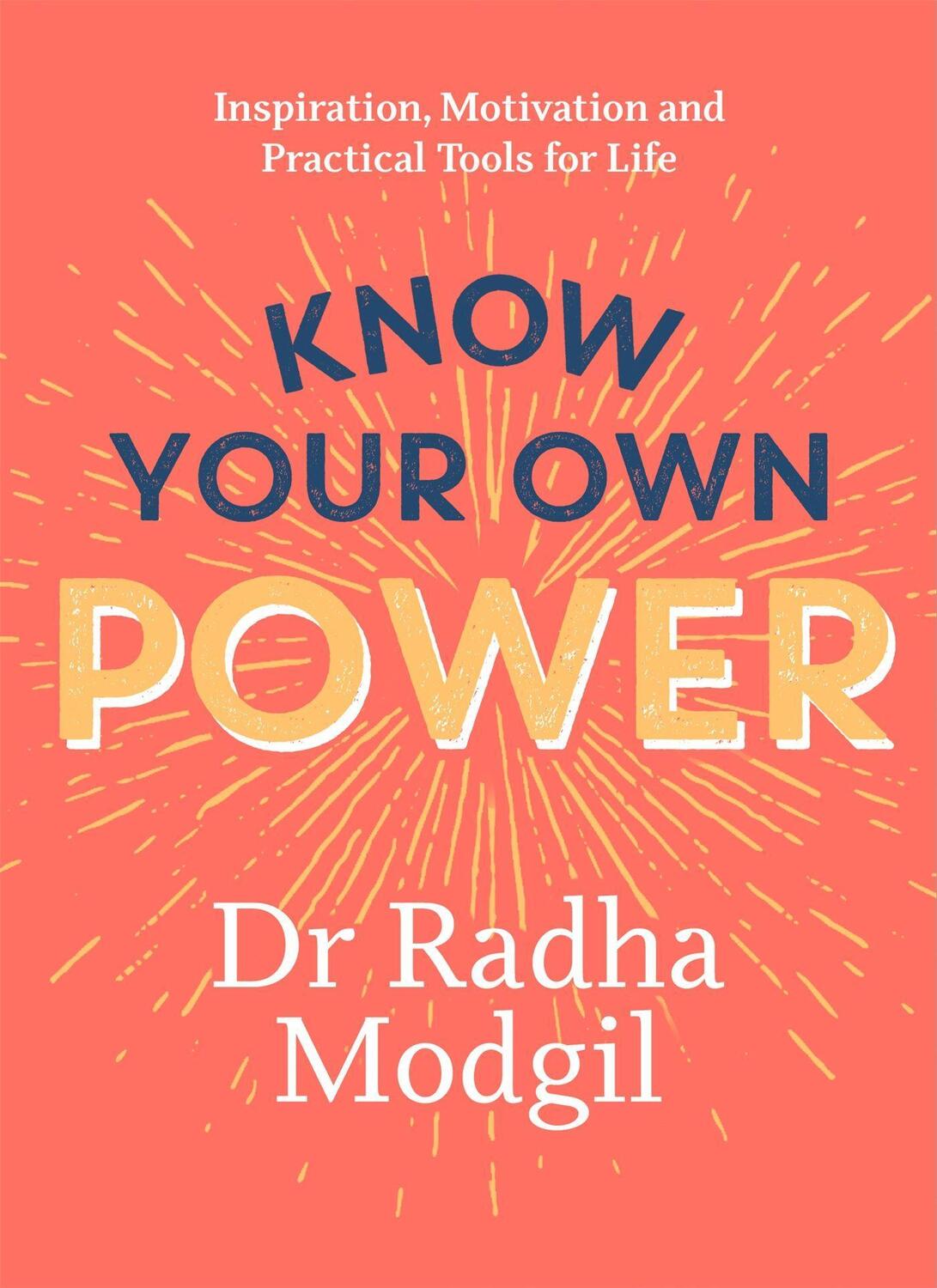Cover: 9781529367188 | Know Your Own Power | Dr Radha Modgil | Buch | Gebunden | Englisch