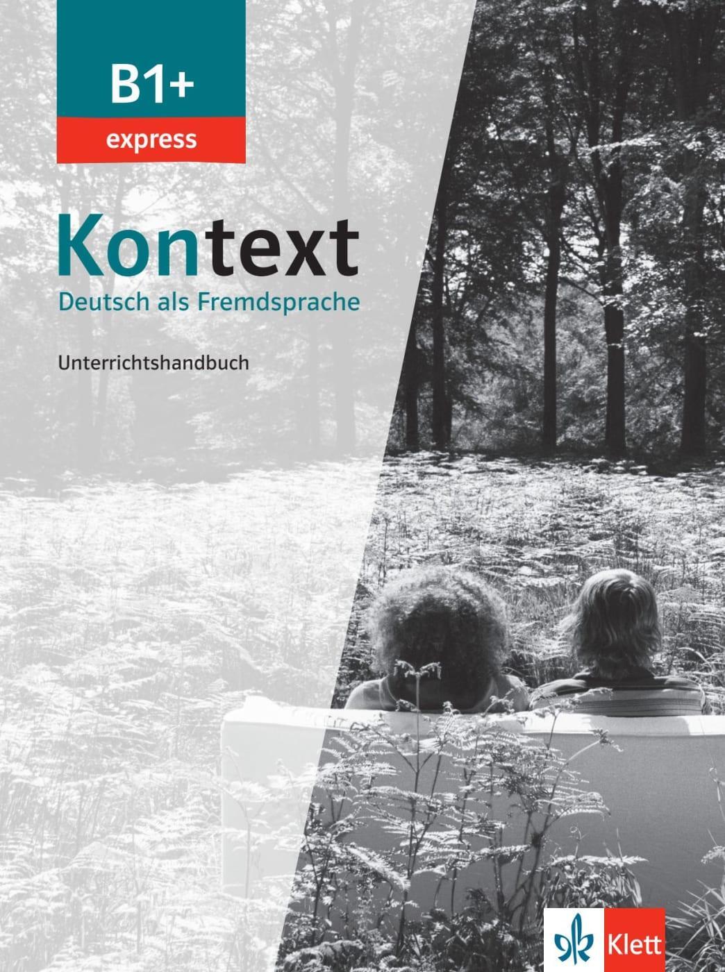 Cover: 9783126053556 | Kontext B1+ express - Unterrichtshandbuch | Deutsch als Fremdsprache.