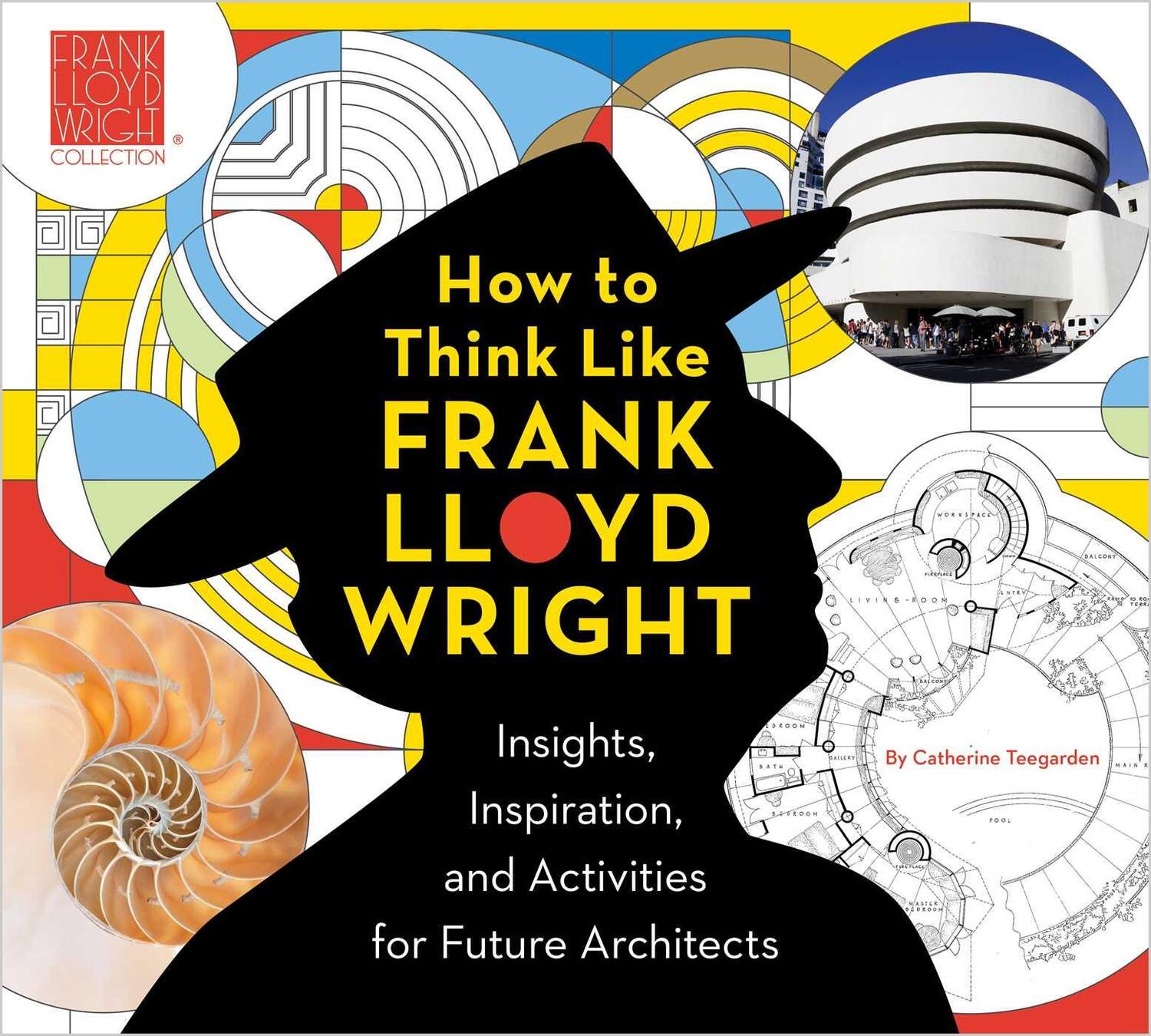 Cover: 9781941367476 | How To Think Like Frank Lloyd Wright | Catherine Teegarden | Buch