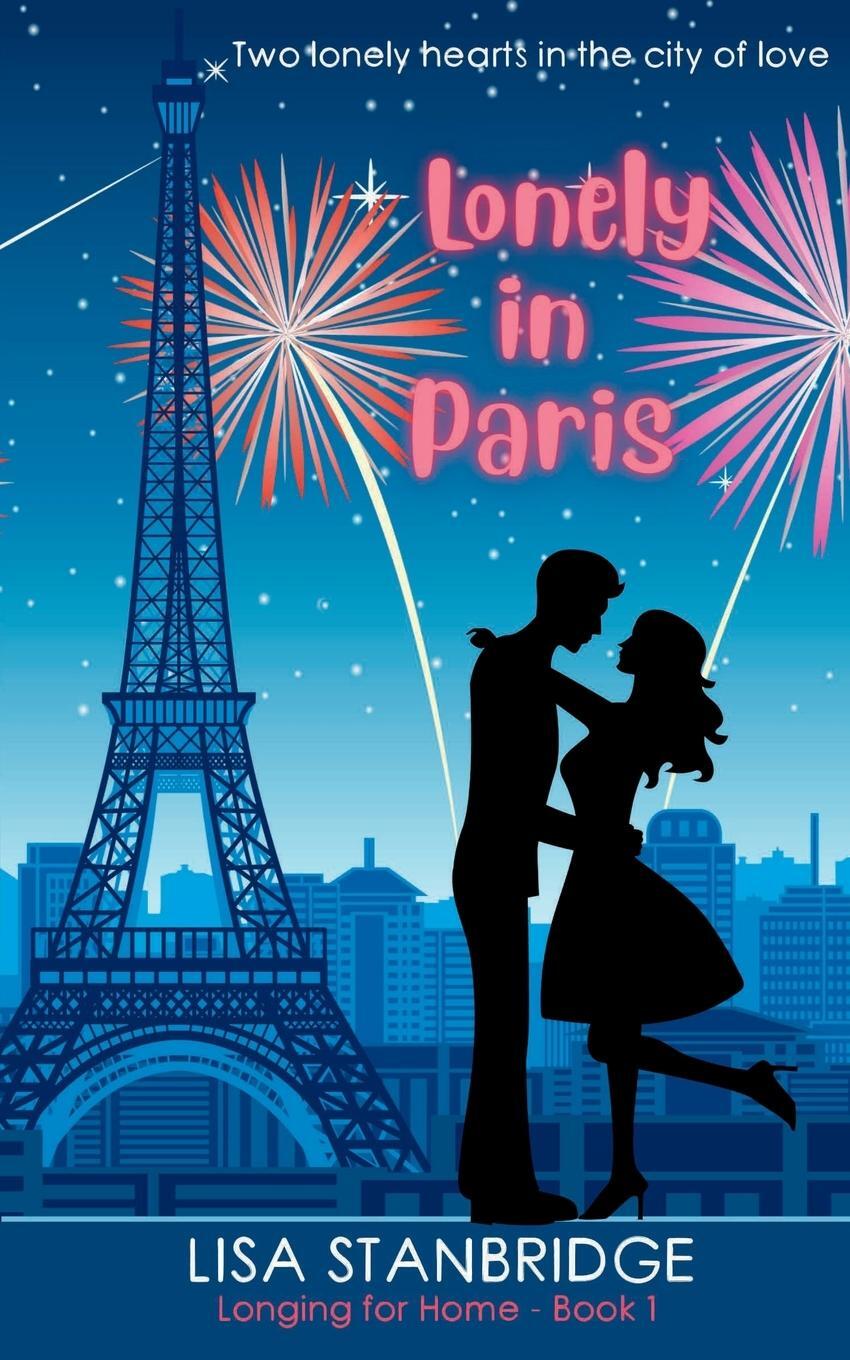 Cover: 9780645667301 | Lonely in Paris | Lisa Stanbridge | Taschenbuch | Longing for Home