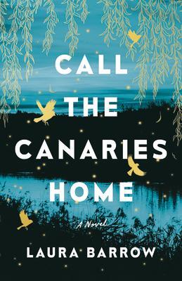 Cover: 9781662510267 | Call the Canaries Home | Laura Barrow | Taschenbuch | Englisch | 2023